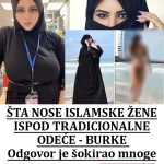 PITATE LI SE ŠTA NOSE ISLAMSKE ŽENE ISPOD TRADICIONALNE ODEĆE – BURKE: Jedna se skinuIa i pokazala šta to njihovi mućevi skrivaju, auuuu ništa ljepše niko vidio nije PITATE LI SE ŠTA NOSE ISLAMSKE ŽENE ISPOD TRADICIONALNE ODEĆE – BURKE Odgovor je šokirao mnoge! (FOTO) - featured image