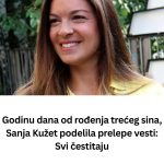 Godinu dana od rođenja 3-ćeg sina, Sanja Kužet OTKRILA PRELIJEPE VIJESTI: Svi čestitaju…. Godinu dana od rođenja 3-ćeg sina, Sanja Kužet OTKRILA PRELIJEPE VIJESTI: Svi čestitaju…. - featured image