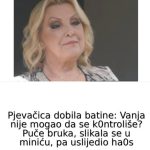 Pjevačica dobila batine: Vanja nije mogao da se k0ntroliše? Puče bruka, slikala se u miniću, pa uslijedio ha0s Pjevačica dobila batine: Vanja nije mogao da se k0ntroliše? Puče bruka, slikala se u miniću, pa uslijedio ha0s - featured image