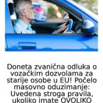 Doneta zvanična odluka o vozačkim dozvolama za starije osobe u EU! Počelo masovno oduzimanje: Uvedena stroga pravila, ukoliko imate OVOLIKO godina, završili ste svoje Doneta zvanična odluka o vozačkim dozvolama za starije osobe u EU! Počelo masovno oduzimanje: Uvedena stroga pravila, ukoliko imate OVOLIKO godina, završili ste svoje - featured image