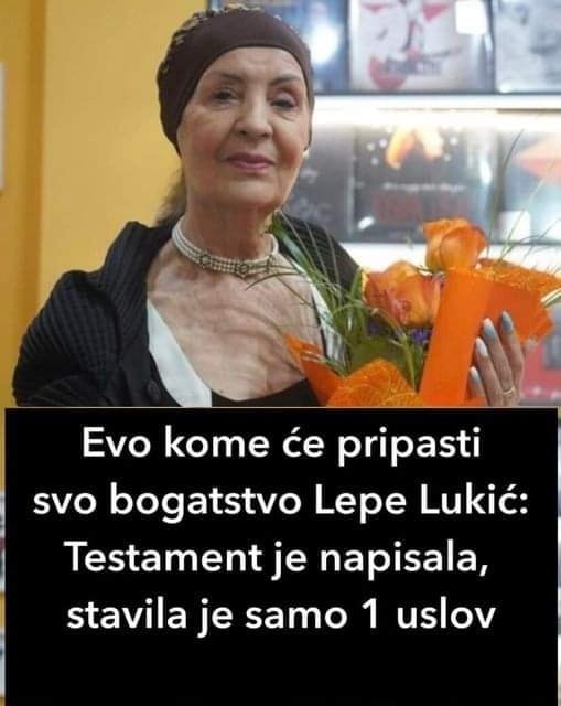 Lepa Lukić, poznata pjevačica narodne glazbe, nedavno je otkrila da je pripremila oporuku u kojoj je raspodijelila svoje bogatstvo koje uključuje dva stana, kuću i restoran. - featured image Lepa Lukić, poznata pjevačica narodne glazbe, nedavno je otkrila da je pripremila oporuku u kojoj je raspodijelila svoje bogatstvo koje uključuje dva stana, kuću i restoran. - featured image