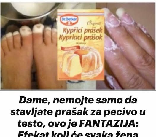 Dame, nemojte samo da stavljate prašak za pecivo u testo, ovo je FANTAZIJA: Efekat koji će svaka žena pohvaliti!