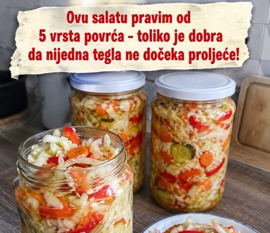 Ovu salatu pravim od 5 vrsta povrća – toliko je dobra da nijedna tegla ne dočeka proljeće!