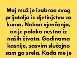 Moj muž je izabrao svog prijatelja iz djetinjstva za kuma… Moj muž je izabrao svog prijatelja iz djetinjstva za kuma… - featured image